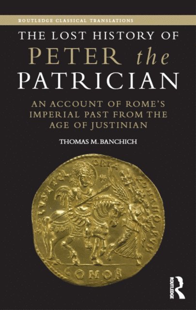 Thomas Banchich - Lost History of Peter the Patrician, E-bok
