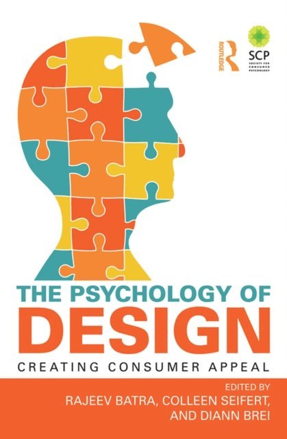 Diann Brei, Colleen Seifert, Rajeev Batra - Psychology of Design, E-bok
