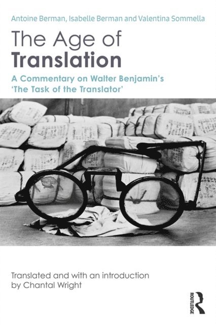 Antoine Berman - Age of Translation, E-bok