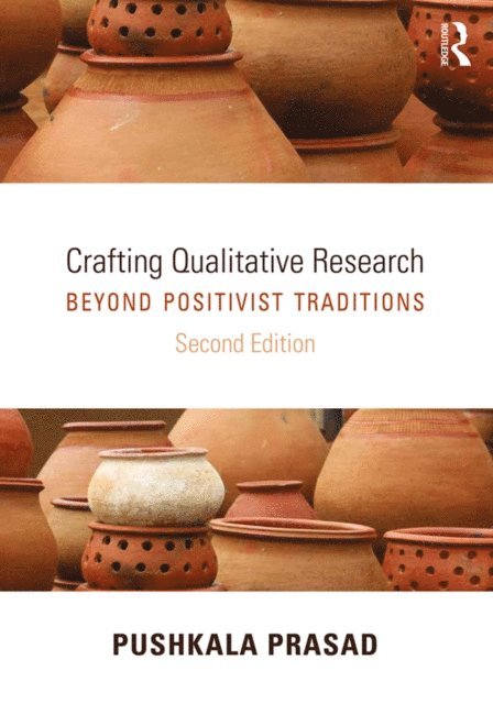 Pushkala Prasad - Crafting Qualitative Research, E-bok