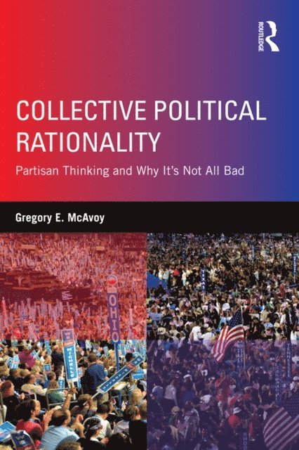 Gregory E. McAvoy - Collective Political Rationality, E-bok