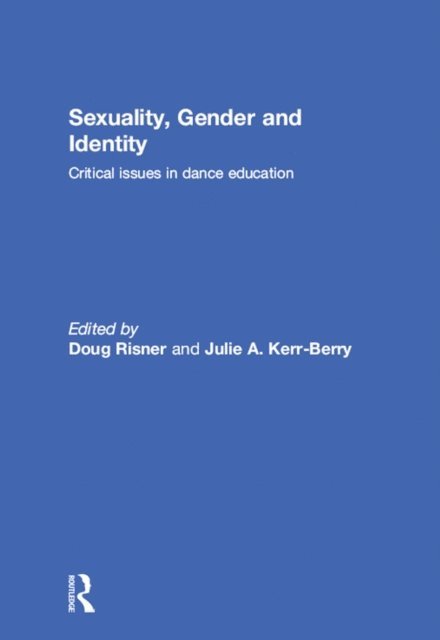 Julie Kerr-Berry, Doug Risner - Sexuality, Gender and Identity, E-bok