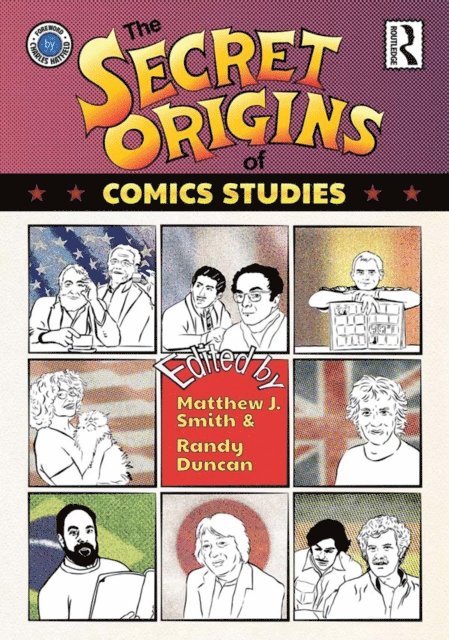 Randy Duncan, Matthew Smith - Secret Origins of Comics Studies, E-bok