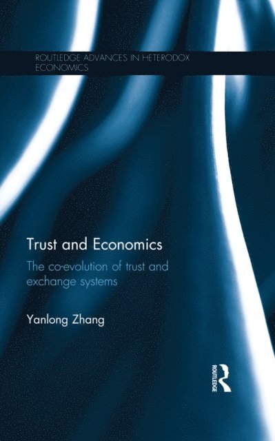 Yanlong Zhang - Trust and Economics, E-bok