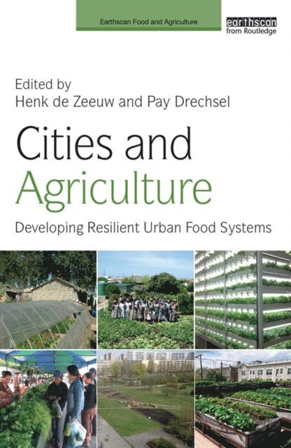 Pay Drechsel, Henk de Zeeuw - Cities and Agriculture, E-bok