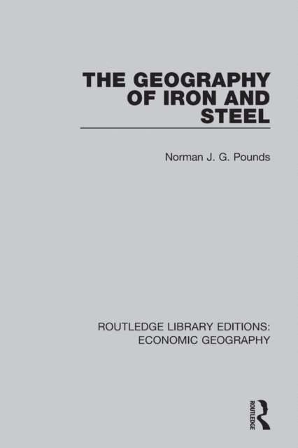Allan M. Williams - Geography of Iron and Steel, E-bok