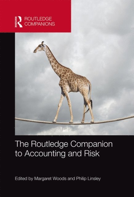 Philip Linsley, Margaret Woods - Routledge Companion to Accounting and Risk, E-bok