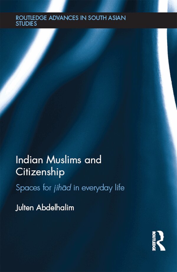 Julten Abdelhalim - Indian Muslims and Citizenship, E-bok