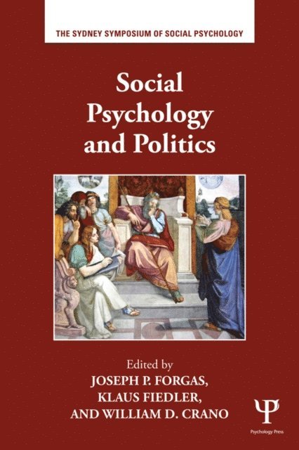 William D. Crano, Klaus Fiedler, Joseph P. Forgas - Social Psychology and Politics, E-bok