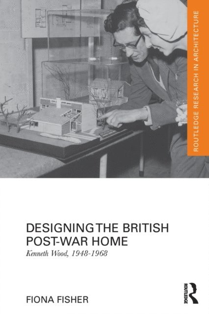 Fiona Fisher - Designing the British Post-War Home, E-bok