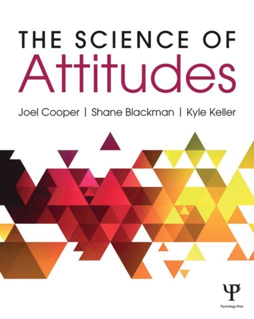 Kyle Keller, Shane Blackman, Joel Cooper - Science of Attitudes, E-bok