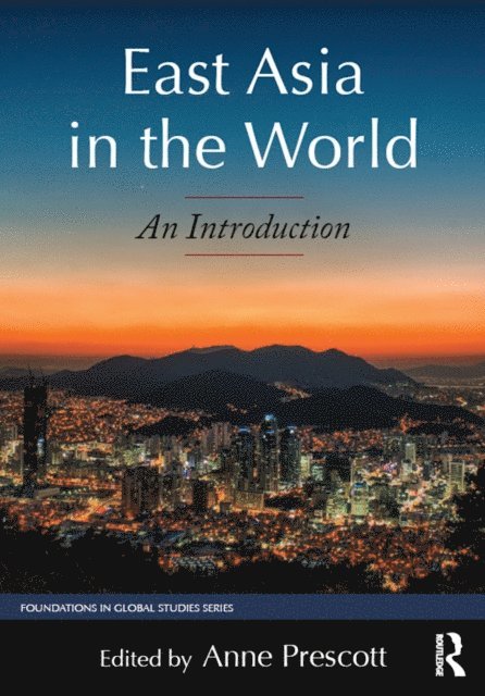 Anne Prescott - East Asia in the World, E-bok