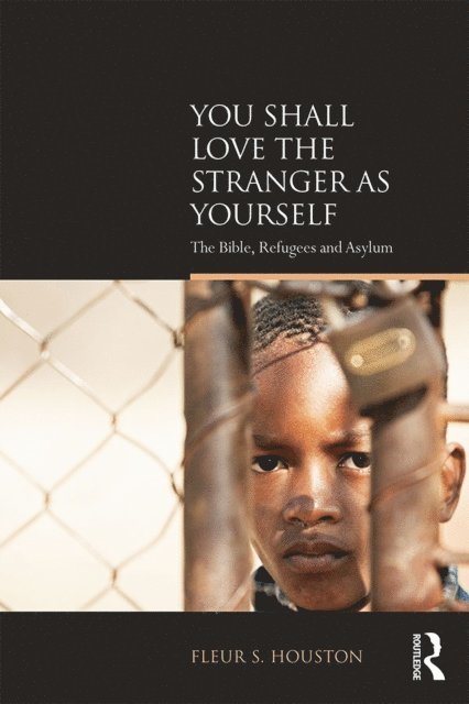 Fleur S Houston - You Shall Love the Stranger as Yourself, E-bok