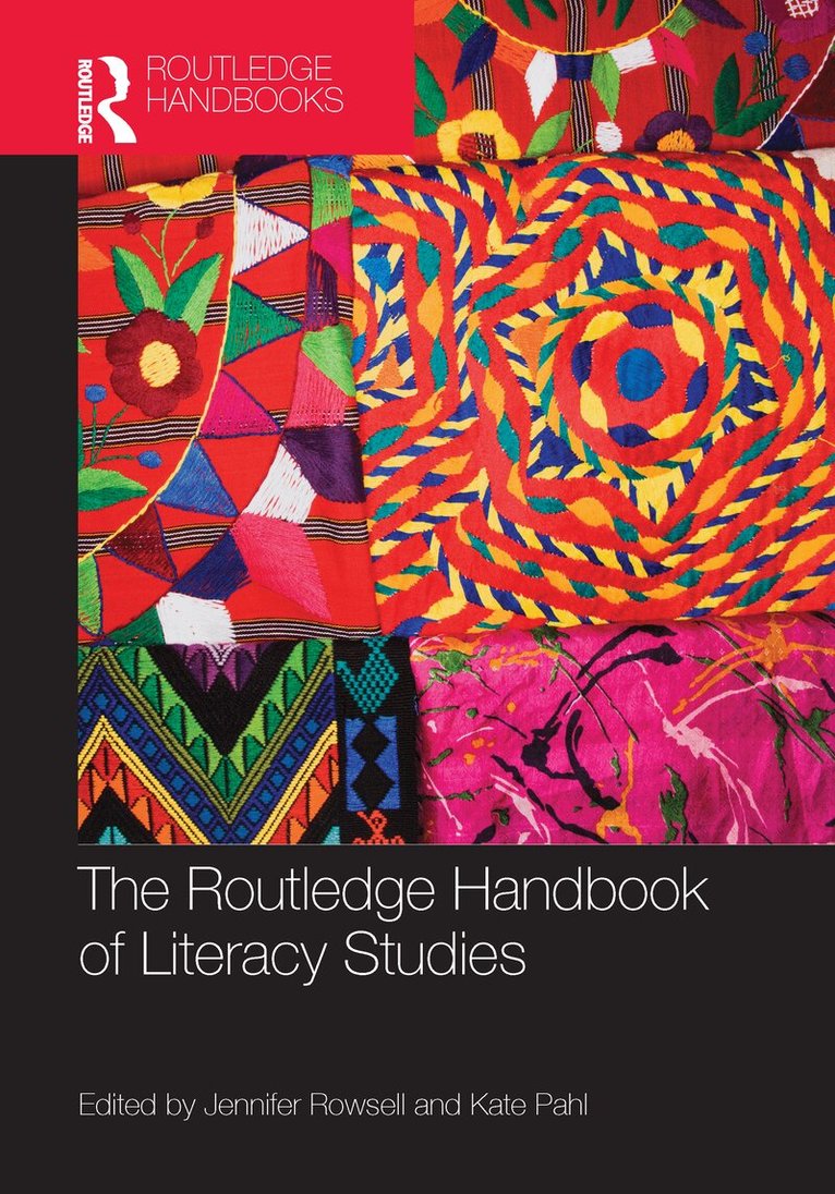 Jennifer Rowsell, Kate Pahl - Routledge Handbook of Literacy Studies, E-bok
