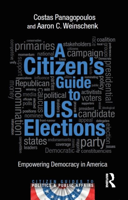 Aaron Weinschenk, Costas Panagopoulos - Citizen's Guide to U.S. Elections, E-bok