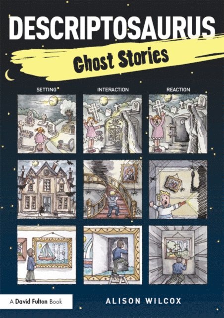 Alison Wilcox - Descriptosaurus: Ghost Stories, E-bok