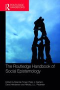 Routledge Handbook of Social Epistemology