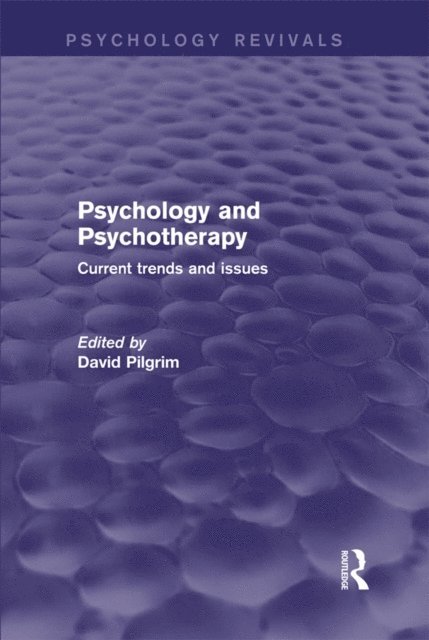 David Pilgrim - Psychology and Psychotherapy, E-bok