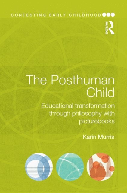 Karin Murris - Posthuman Child, E-bok