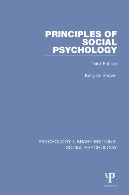 Kelly G. Shaver - Principles of Social Psychology, E-bok
