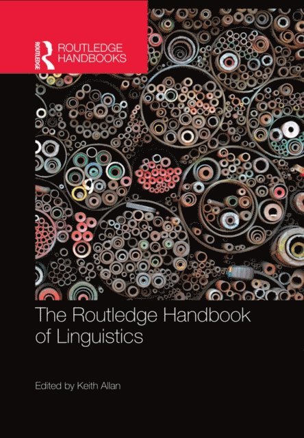 Keith Allan - Routledge Handbook of Linguistics, E-bok