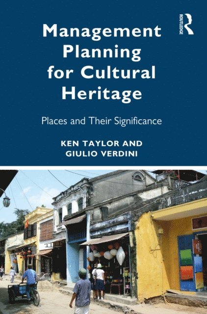 Giulio Verdini, Ken Taylor - Management Planning for Cultural Heritage, E-bok