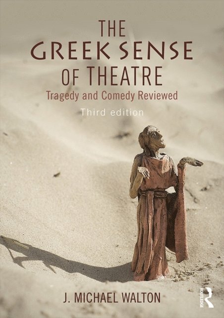 J Michael Walton - Greek Sense of Theatre, E-bok