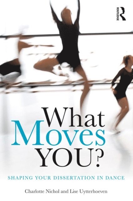 Lise Uytterhoeven, Charlotte Nichol - What Moves You?, E-bok