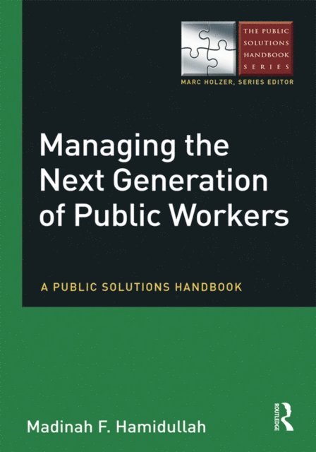 Madinah F Hamidullah - Managing the Next Generation of Public Workers, E-bok