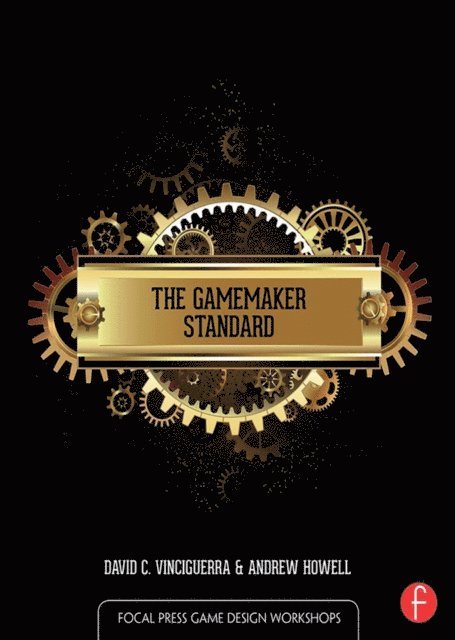 Andrew Howell, David Vinciguerra - GameMaker Standard, E-bok