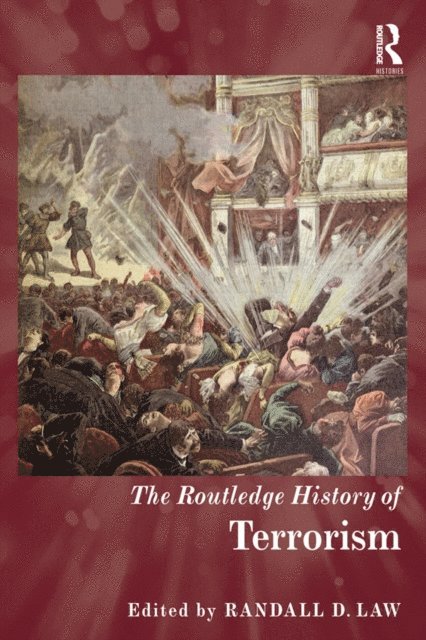 Randall D. Law - Routledge History of Terrorism, E-bok