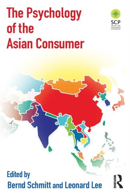 Leonard Lee, Bernd Schmitt - Psychology of the Asian Consumer, E-bok. Tillgänglighet: Lägg i varukorg