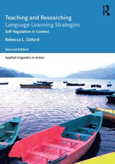 Rebecca L. Oxford - Teaching and Researching Language Learning Strategies, E-bok