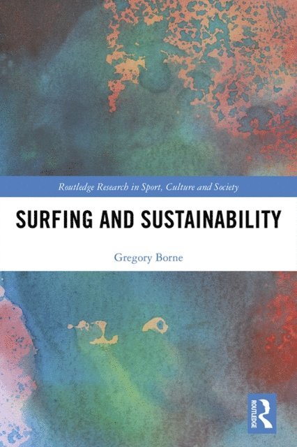 Gregory Borne - Surfing and Sustainability, E-bok