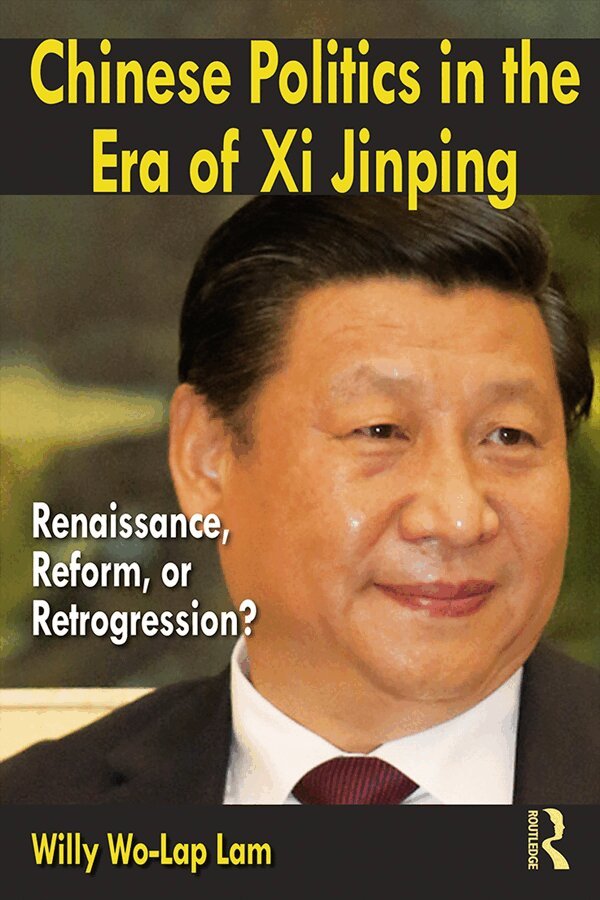 Willy Wo-Lap Lam - Chinese Politics in the Era of Xi Jinping, E-bok