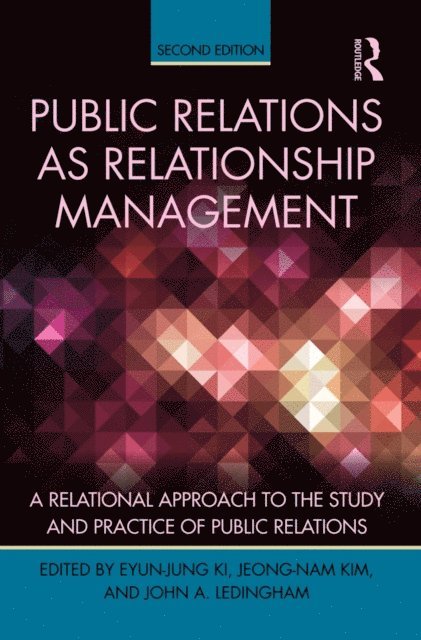 John A. Ledingham, Jeong-Nam Kim, Eyun-Jung Ki - Public Relations As Relationship Management, E-bok