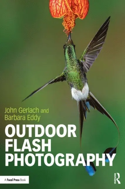Barbara Eddy, John Gerlach - Outdoor Flash Photography, E-bok. Tillgänglighet: Lägg i varukorg