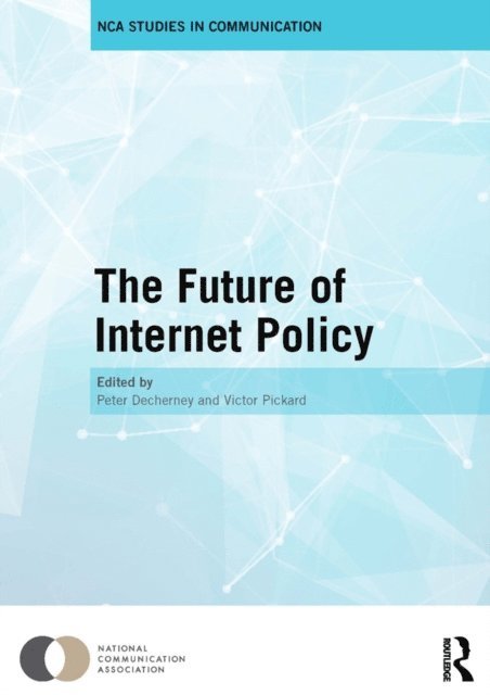 Victor Pickard, Peter Decherney - Future of Internet Policy, E-bok
