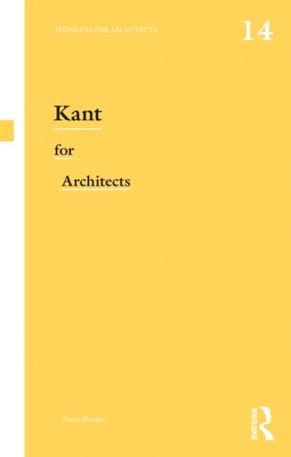 Diane Morgan - Kant for Architects, E-bok