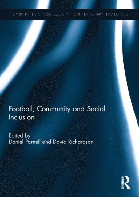 David Richardson, Daniel Parnell - Football, Community and Social Inclusion, E-bok