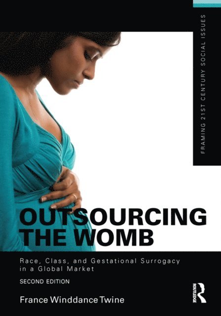 France Winddance Twine - Outsourcing the Womb, E-bok