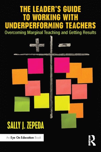 Sally J Zepeda - Leader's Guide to Working with Underperforming Teachers, E-bok