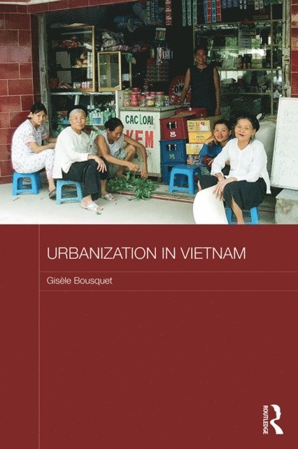 Gisele Bousquet - Urbanization in Vietnam, E-bok. Tillgänglighet: Lägg i varukorg