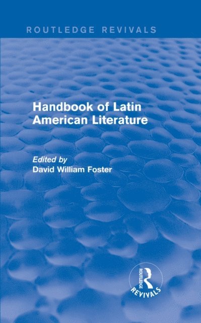 David William Foster - Handbook of Latin American Literature (Routledge Revivals), E-bok