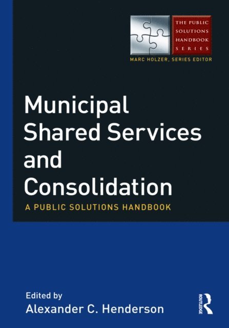 Alexander Henderson - Municipal Shared Services and Consolidation, E-bok