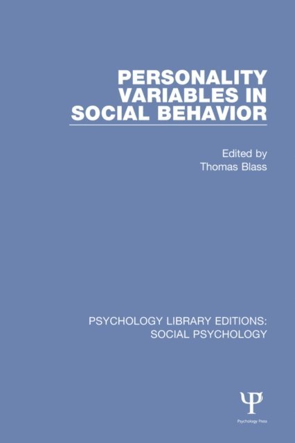 Thomas Blass - Personality Variables in Social Behavior, E-bok