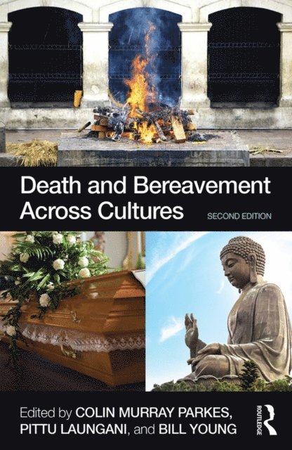 William Young, Pittu Laungani, Colin Murray Parkes - Death and Bereavement Across Cultures, E-bok