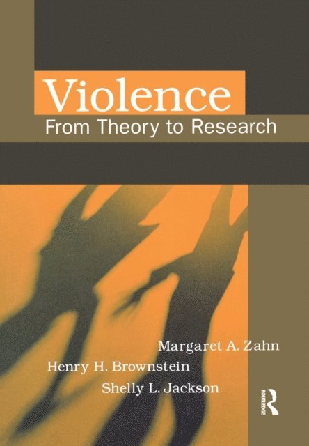 Shelly Jackson, Henry Brownstein, Margaret Zahn - Violence, E-bok