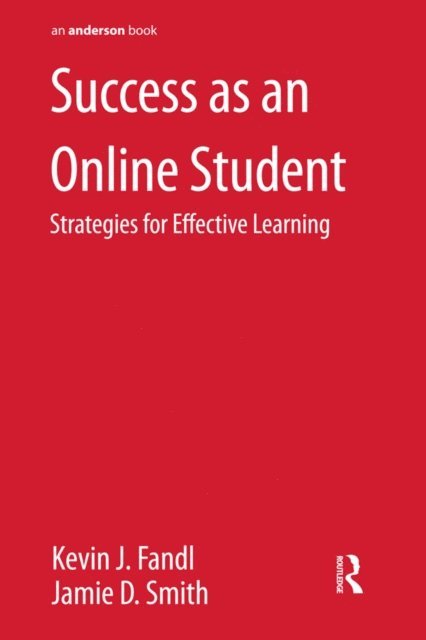 Jamie Smith, Kevin Fandl - Success as an Online Student, E-bok