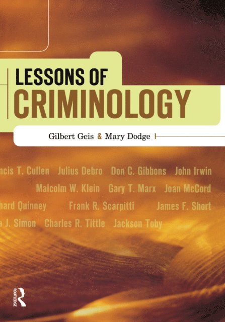 Mary Dodge, Gilbert Geis - Lessons of Criminology, E-bok